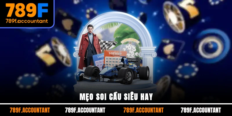 Mẹo soi cầu siêu hay