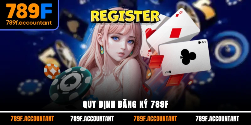 Quy định đăng ký 789F