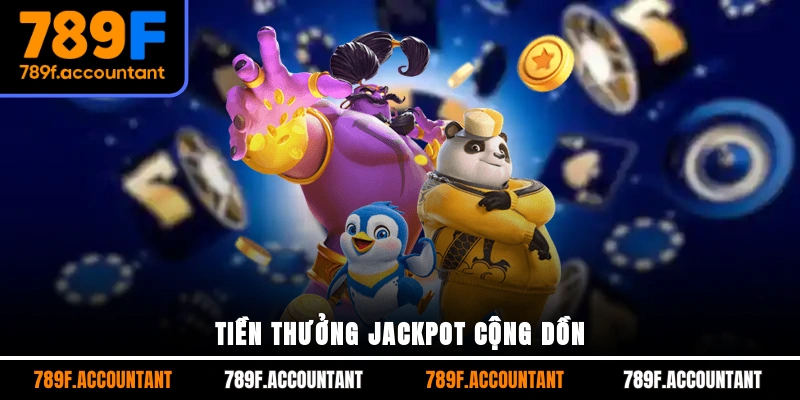 Tiền thưởng Jackpot cộng dồn